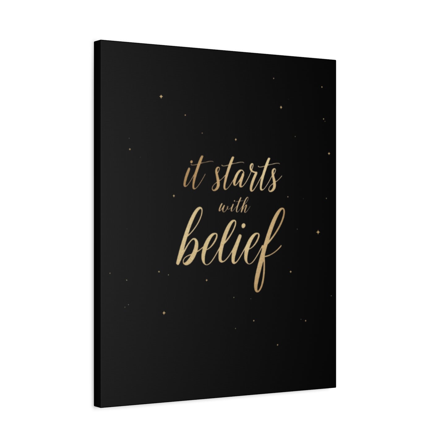 It Starts With Belief Canvas | Inspirational Wall Art, Matte Stretched Canvas