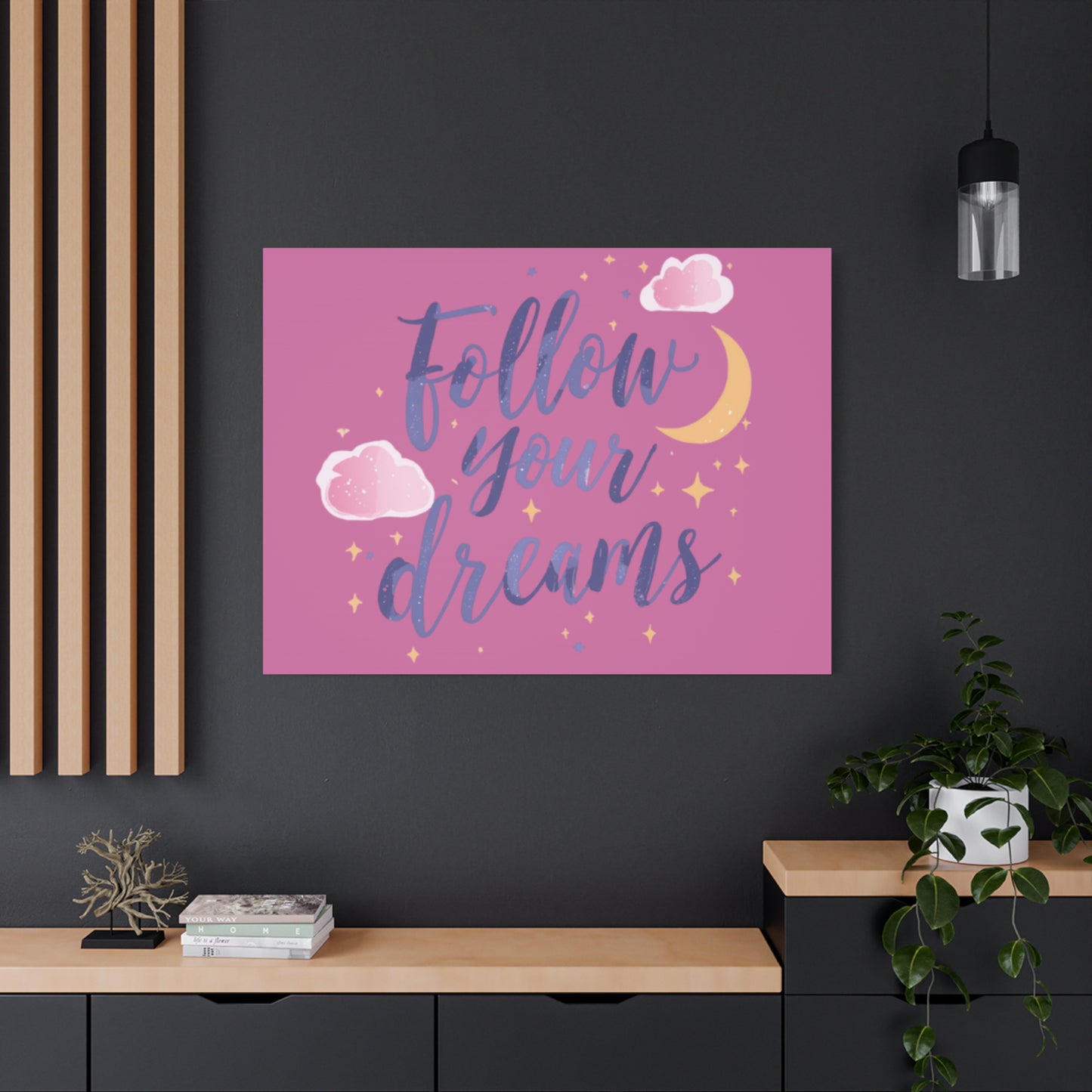 Follow Your Dreams Matte Canvas | Inspirational Wall Art, Pink Moon Clouds