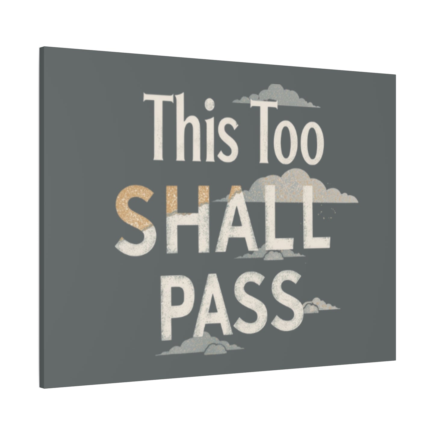 This Too Shall Pass Matte Canvas Print, Stretched Wall Art | Calming Hand-Lettered Typography