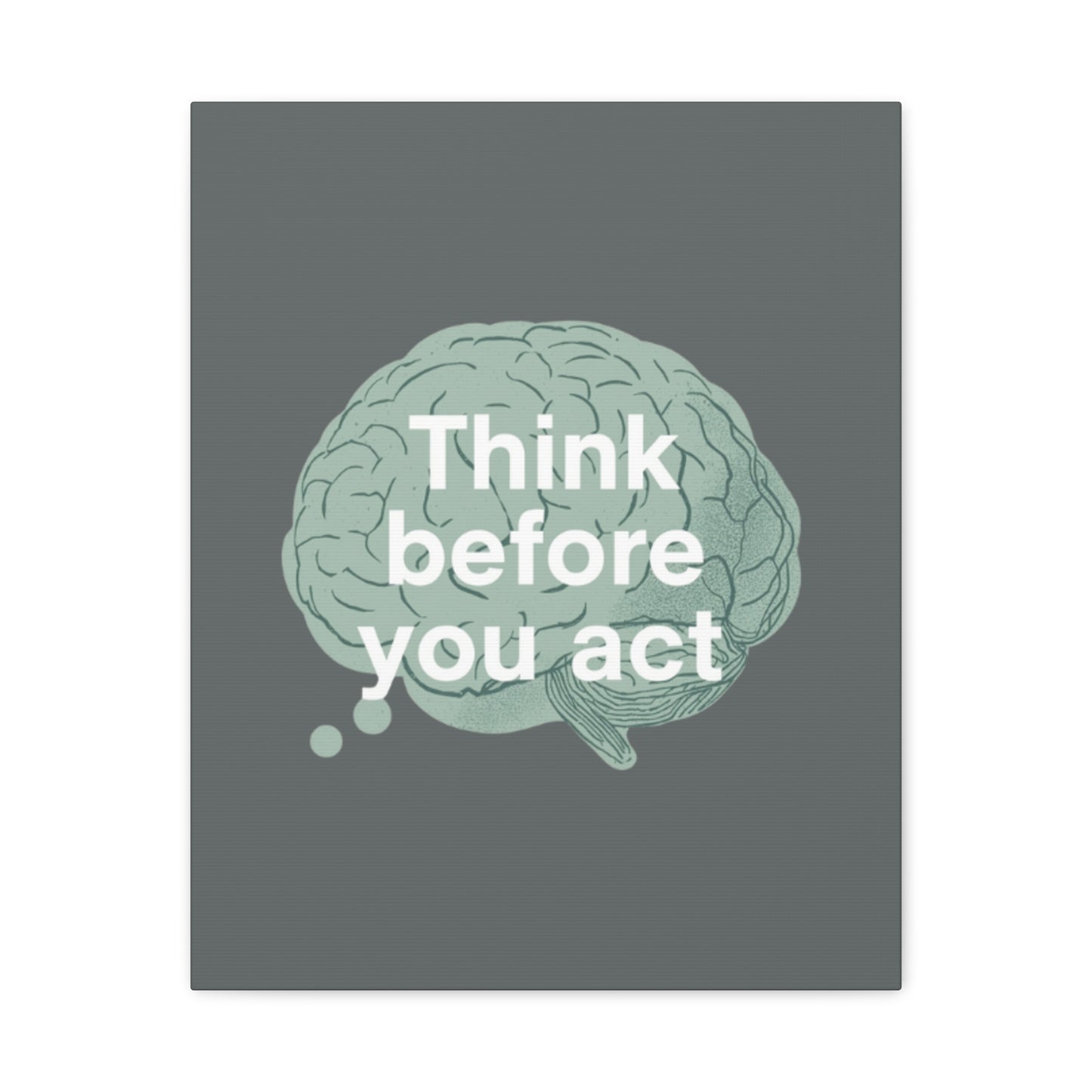 Think Before You Act brain illustration Canvas