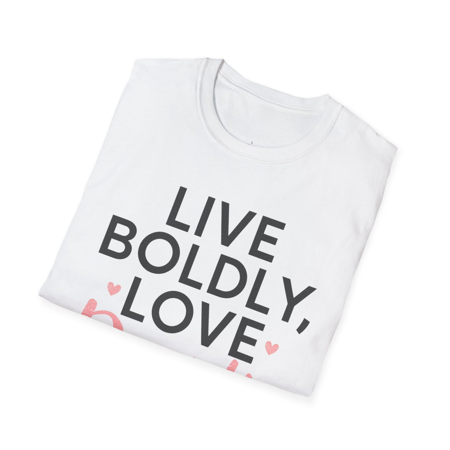 Live Boldly Love Deeply T-Shirt | Inspirational Typography Tee