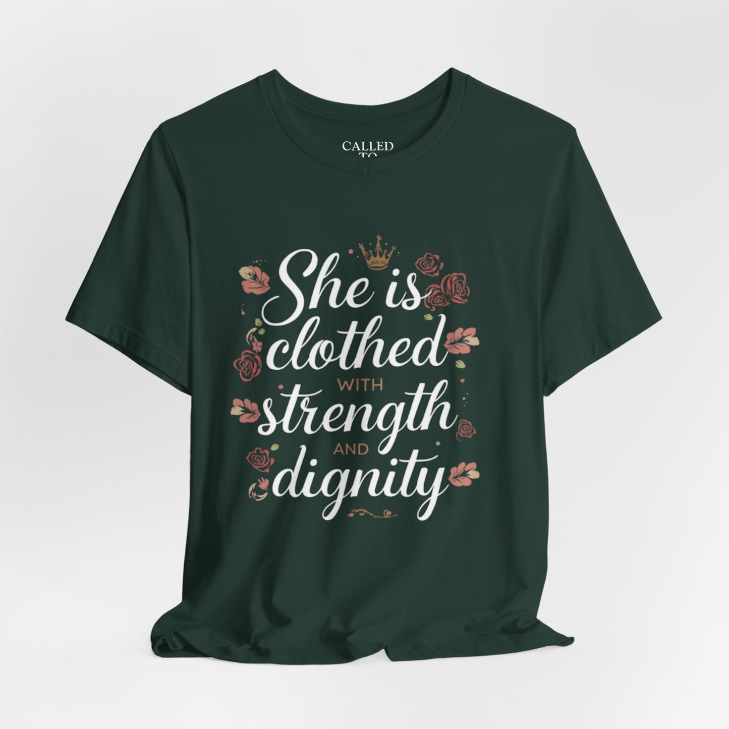 She is clothed with strength and dignity T-Shirt | Floral Crown Scripture Tee