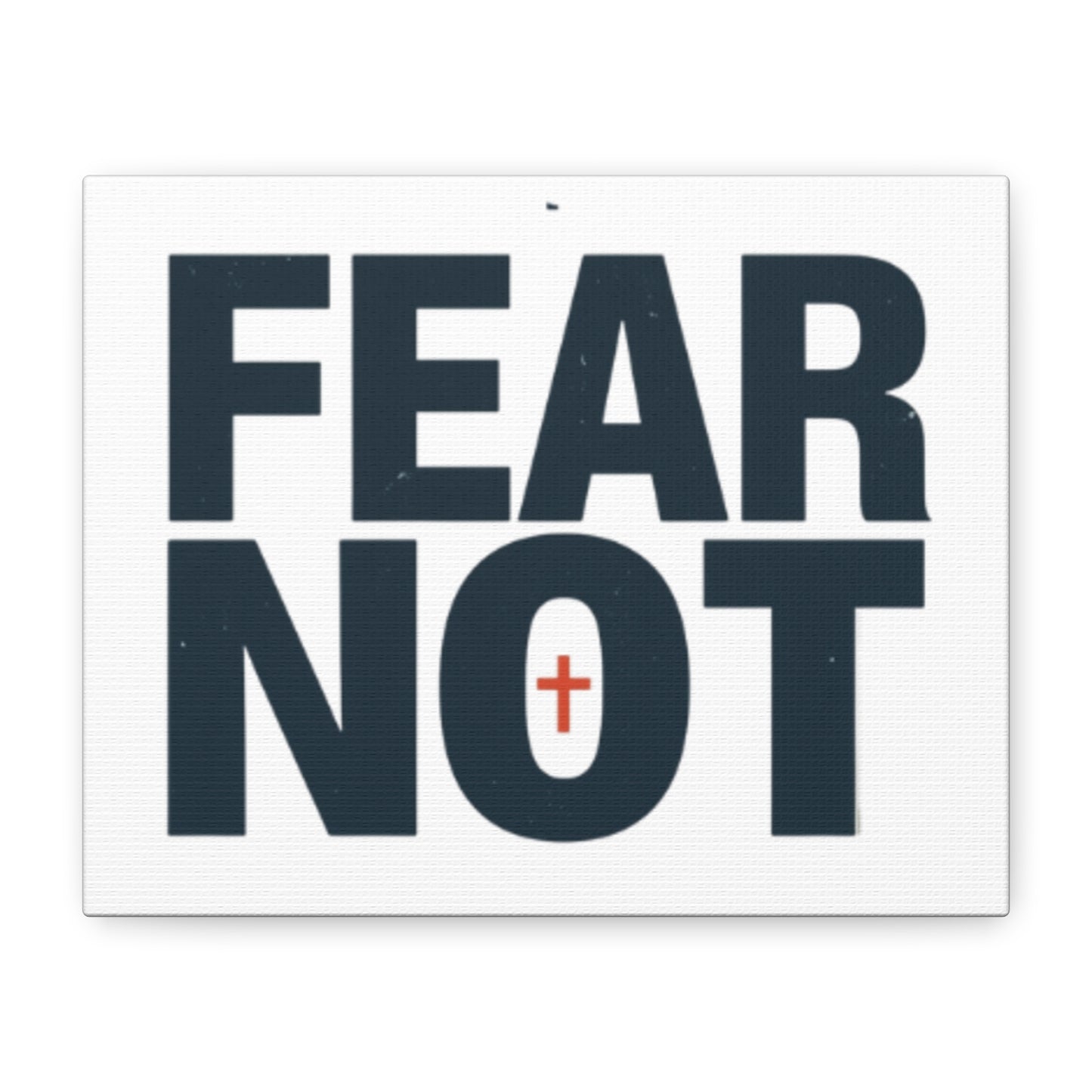 Fear Not canvas | Christian wall art, stretched matte gallery wrap