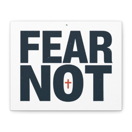 Fear Not canvas | Christian wall art, stretched matte gallery wrap