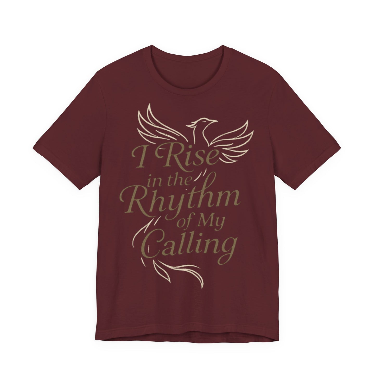 Inspirational Vibe Short Sleeve Tee - I Rise in the Rhythm of My Calling, Motivational Gift, Positive Affirmation Shirt, Self-Care