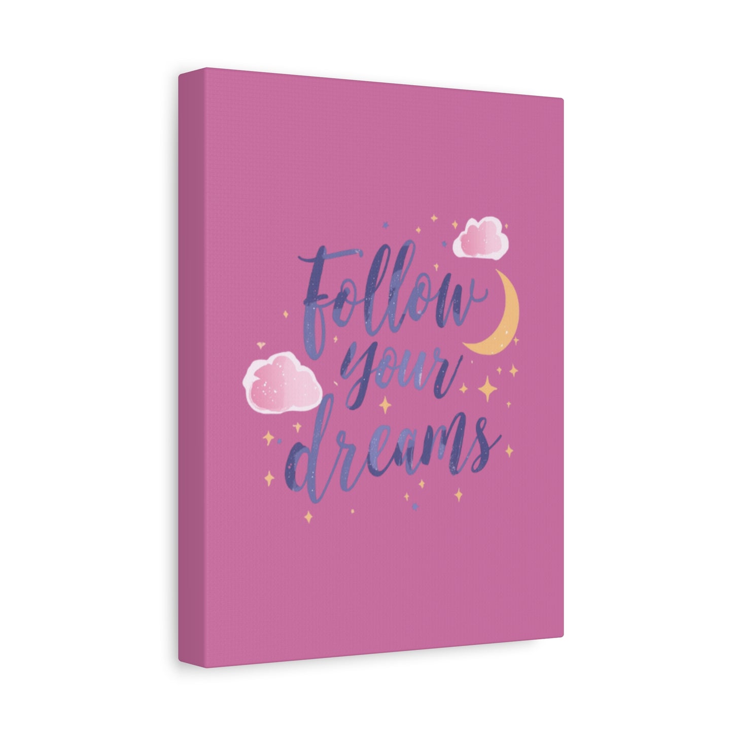 Follow Your Dreams Matte Canvas | Inspirational Wall Art, Pink Moon Clouds