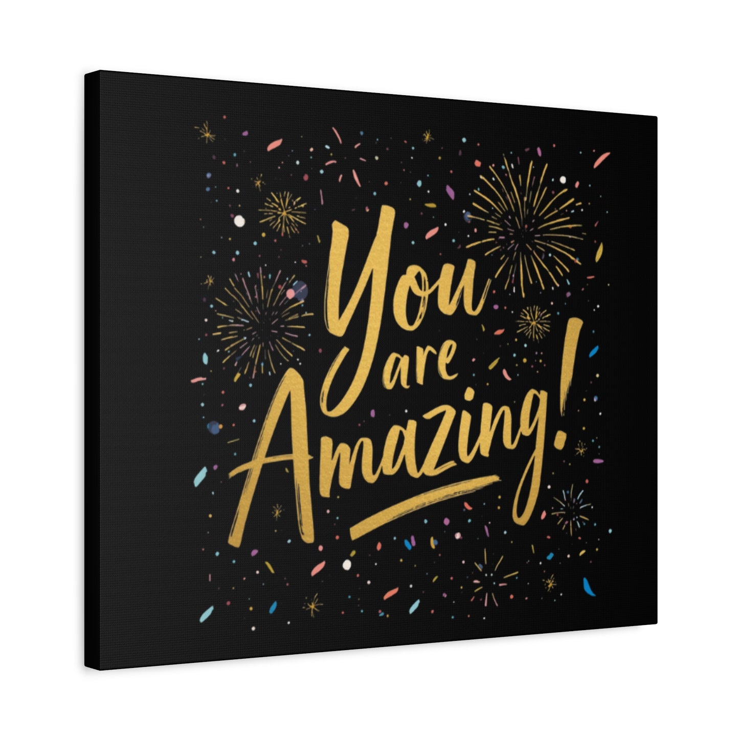 You Are Amazing! Canvas