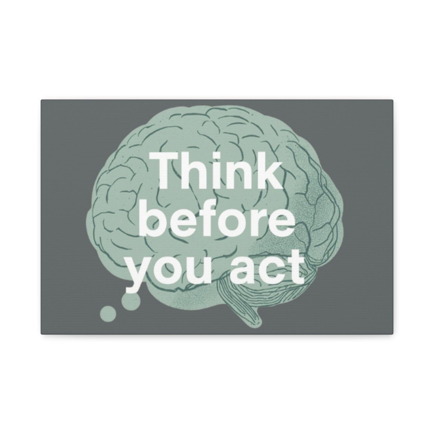 Think Before You Act brain illustration Canvas