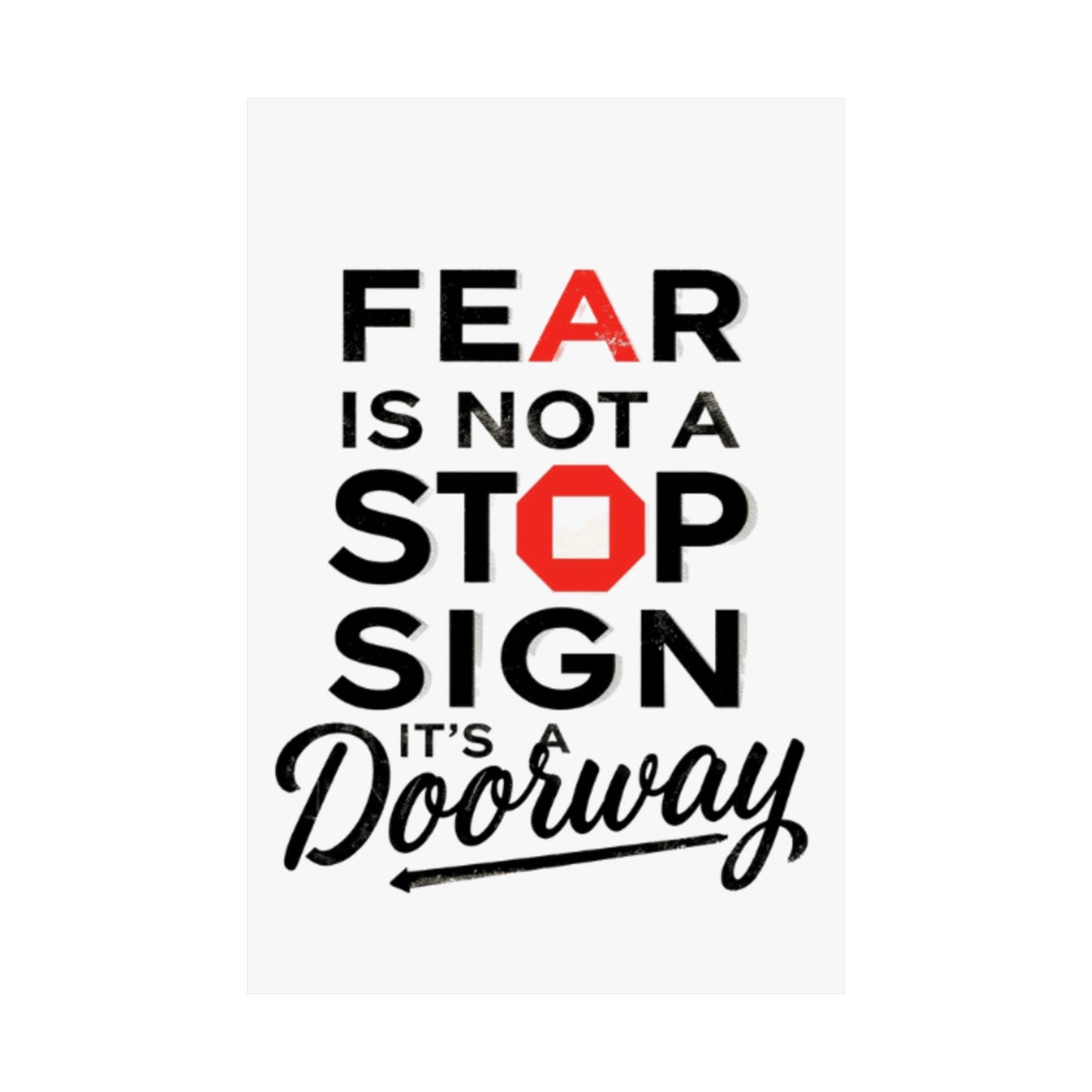 Fear Is Not a Stop Sign Matte Vertical Poster | Motivational Typography