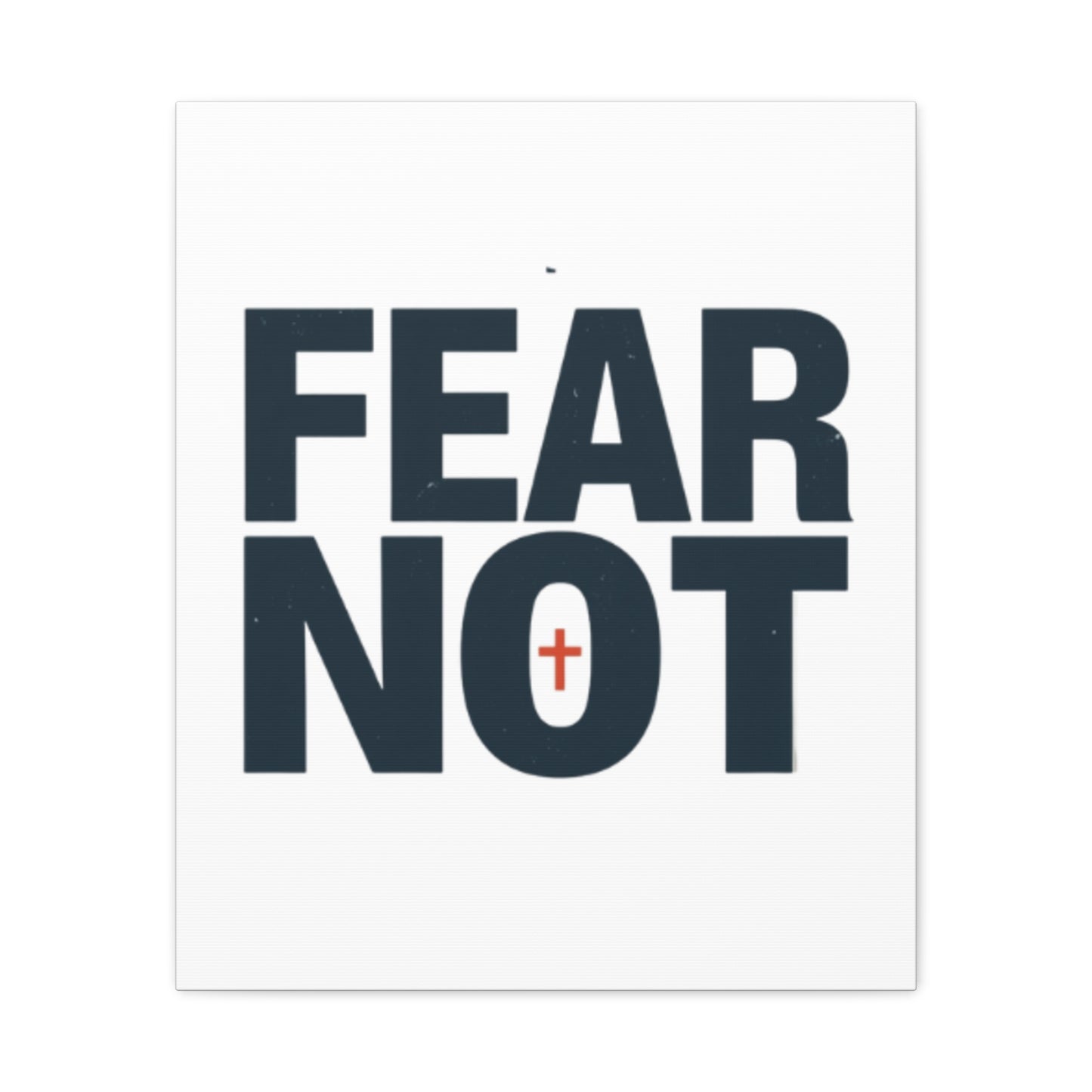 Fear Not canvas | Christian wall art, stretched matte gallery wrap