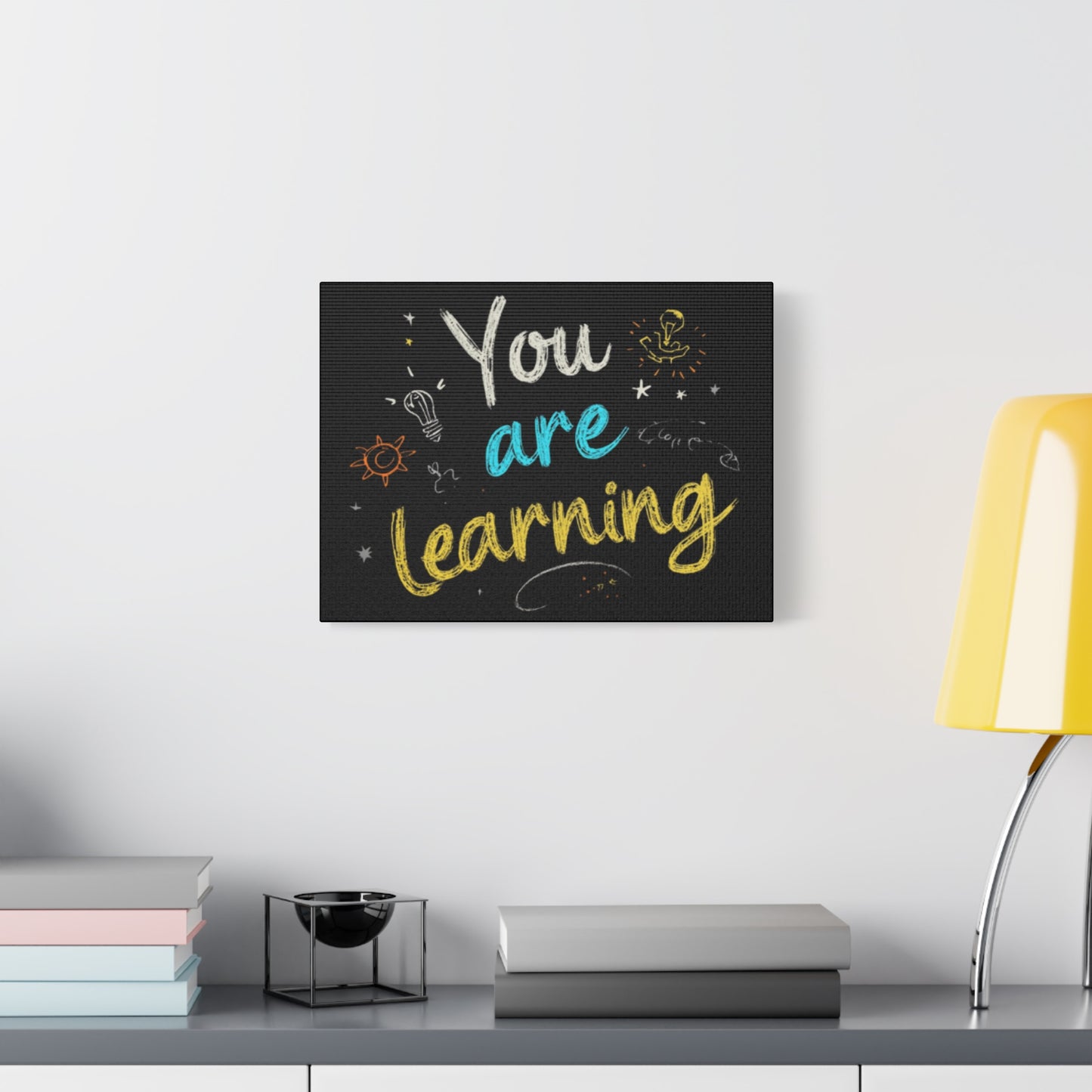 You Are Learning Chalkboard Art Canvas