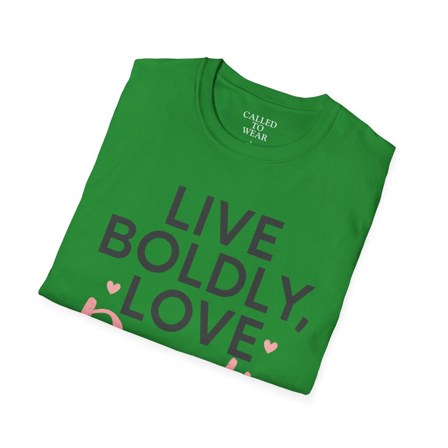 Live Boldly Love Deeply T-Shirt | Inspirational Typography Tee
