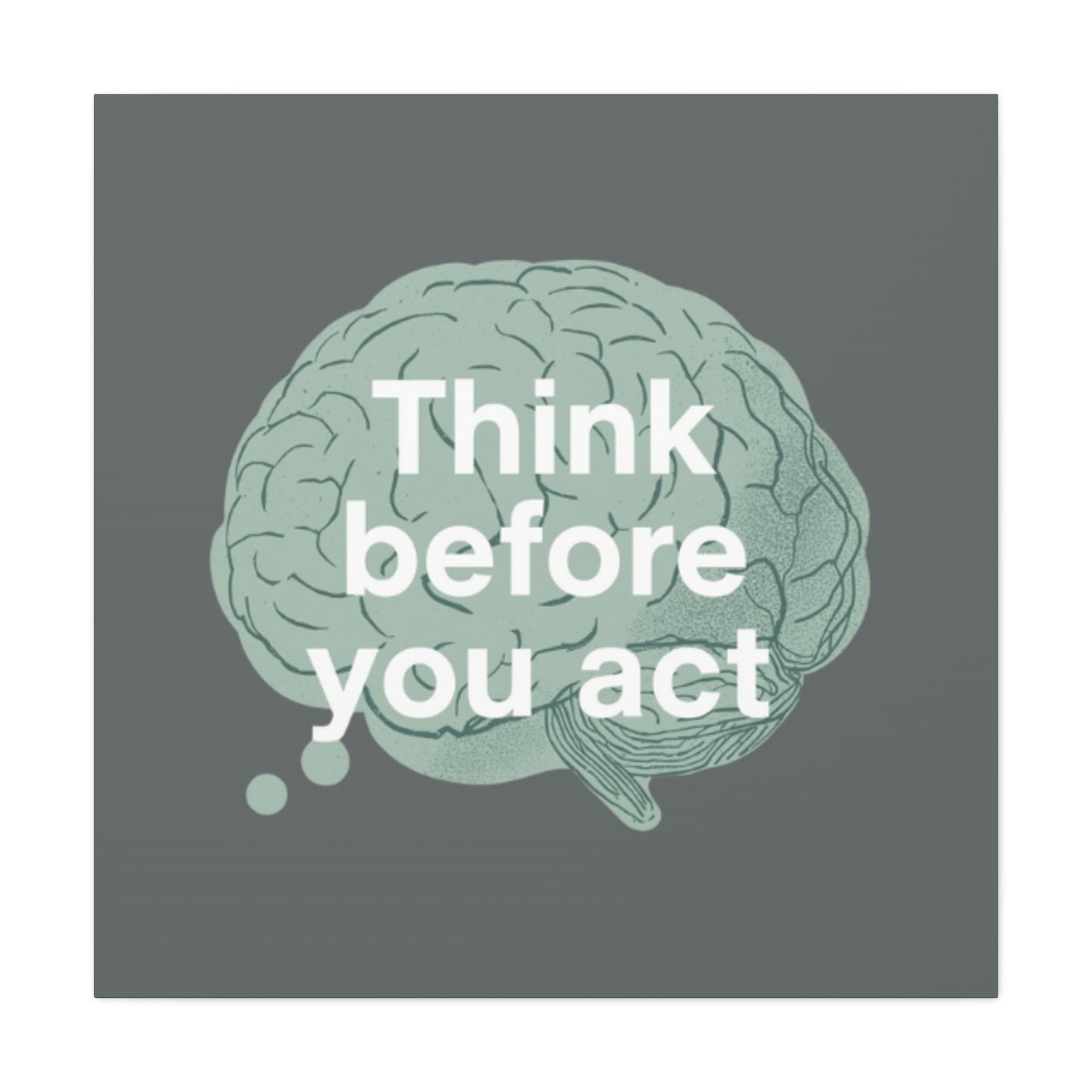 Think Before You Act brain illustration Canvas