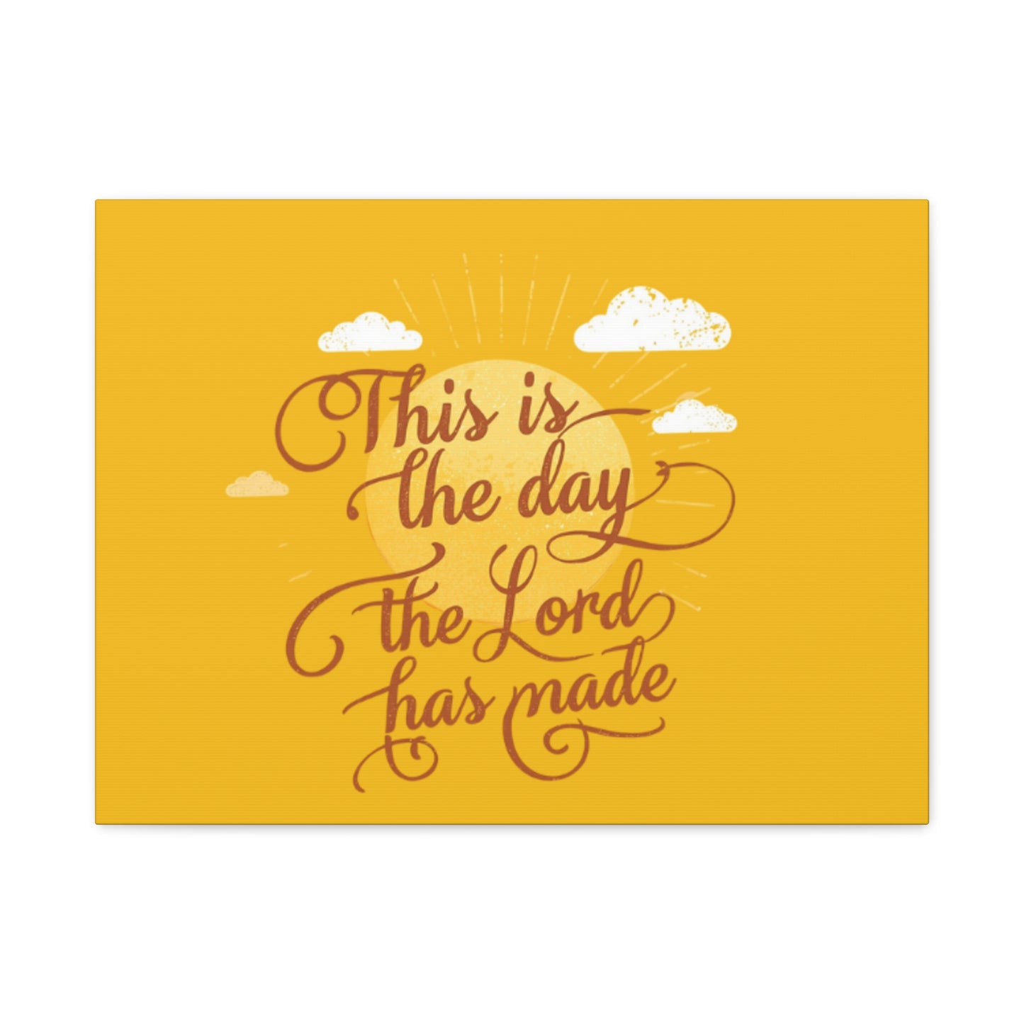 This Is the Day The Lord Has Made Canvas