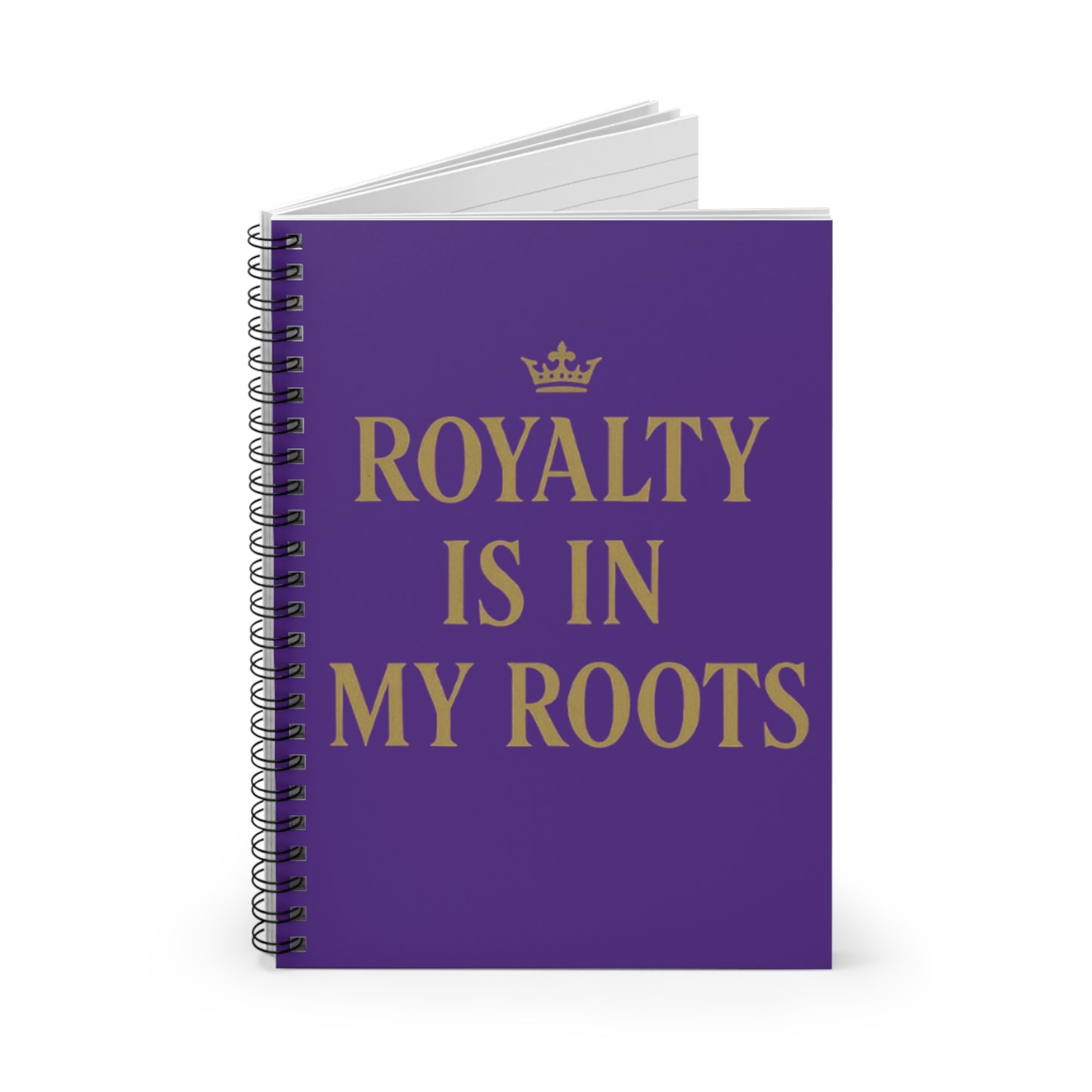 Royalty is in My Roots - Spiral Notebook, Journal for Affirmations, Inspirational Gifts, Unique Stationery, Purple Crown Design