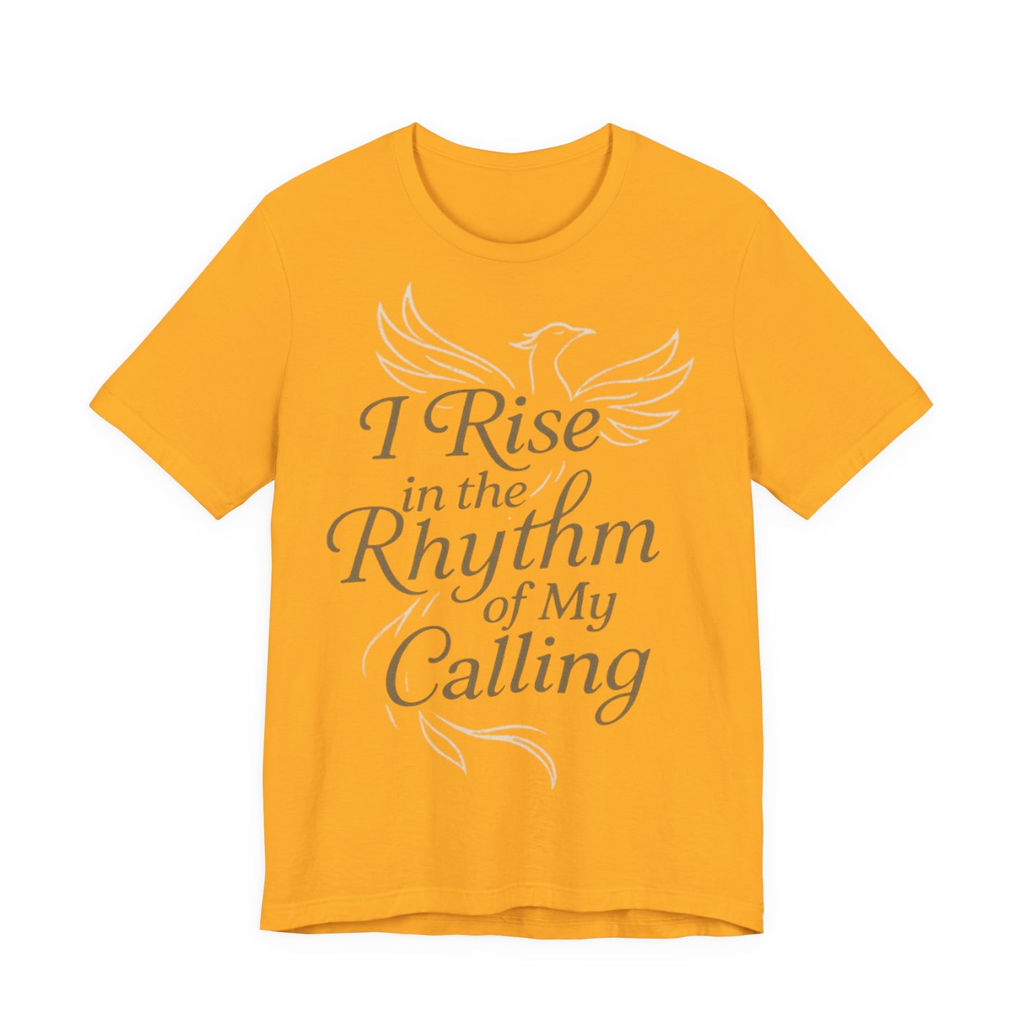 Inspirational Vibe Short Sleeve Tee - I Rise in the Rhythm of My Calling, Motivational Gift, Positive Affirmation Shirt, Self-Care
