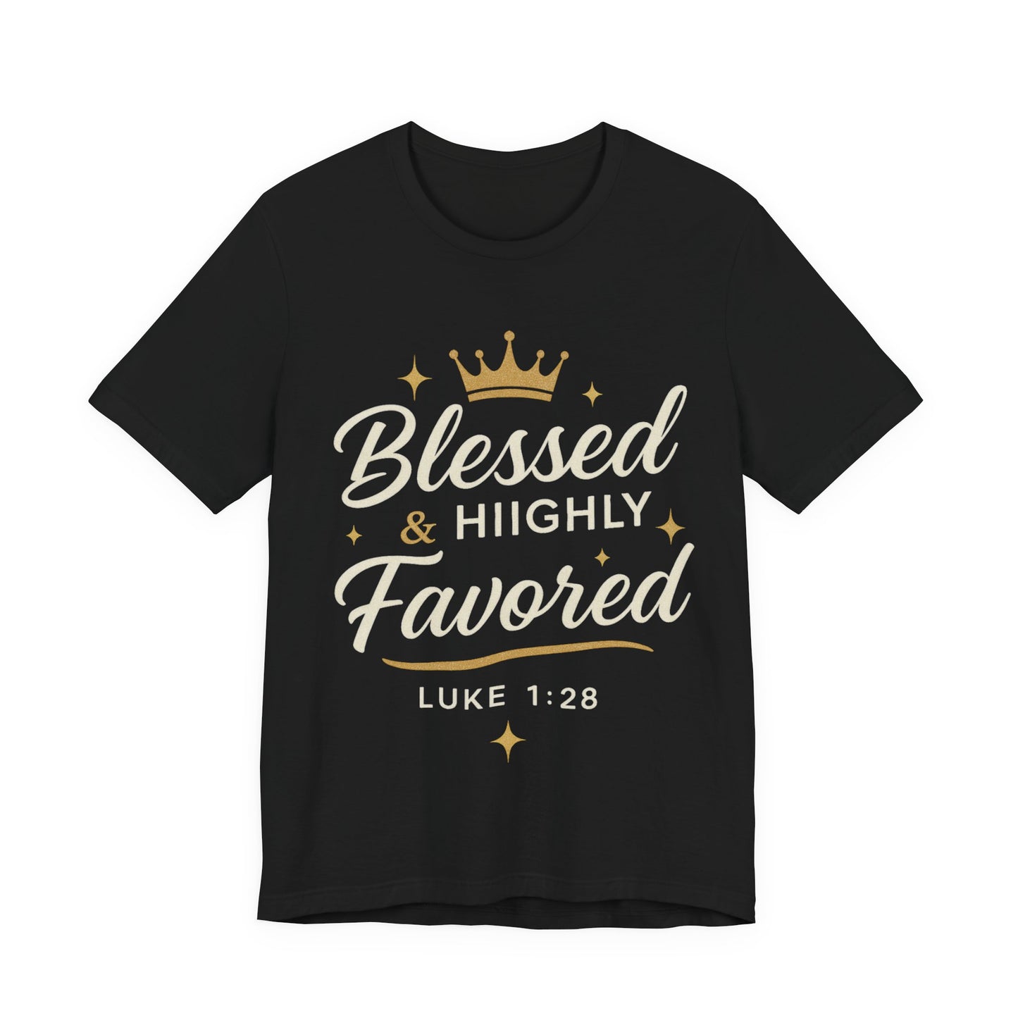 Blessed & Highly Favored Tee