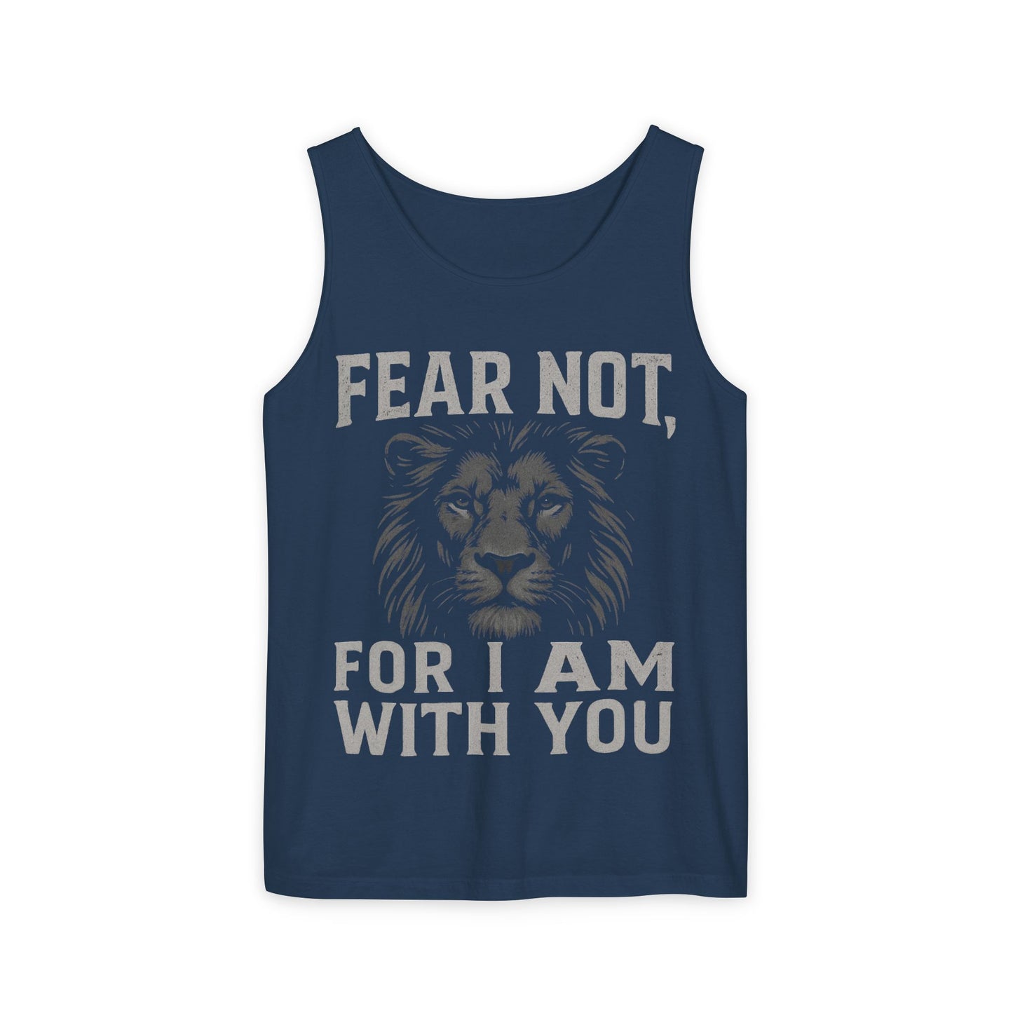 Fear Not Lion Tank Top, Unisex Garment-Dyed Tee, Inspirational Summer Wear, Christian Apparel, Gift for Friends