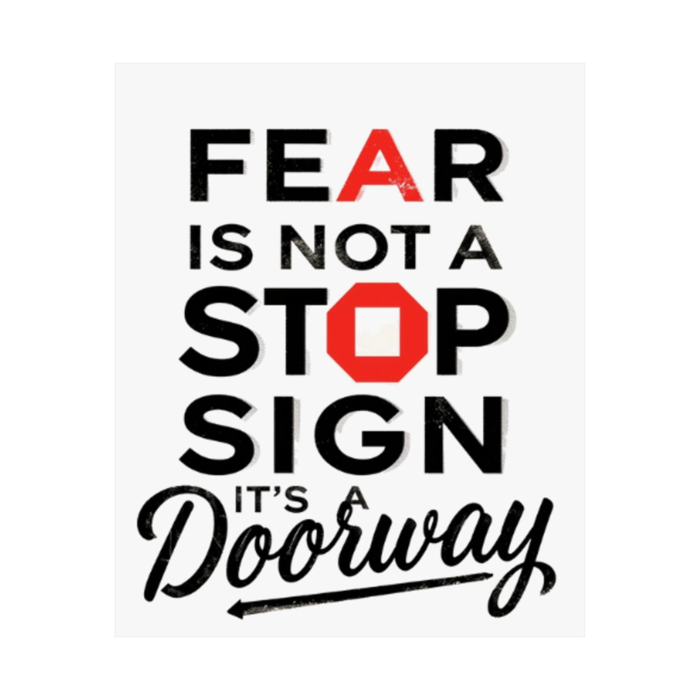Fear Is Not a Stop Sign Matte Vertical Poster | Motivational Typography