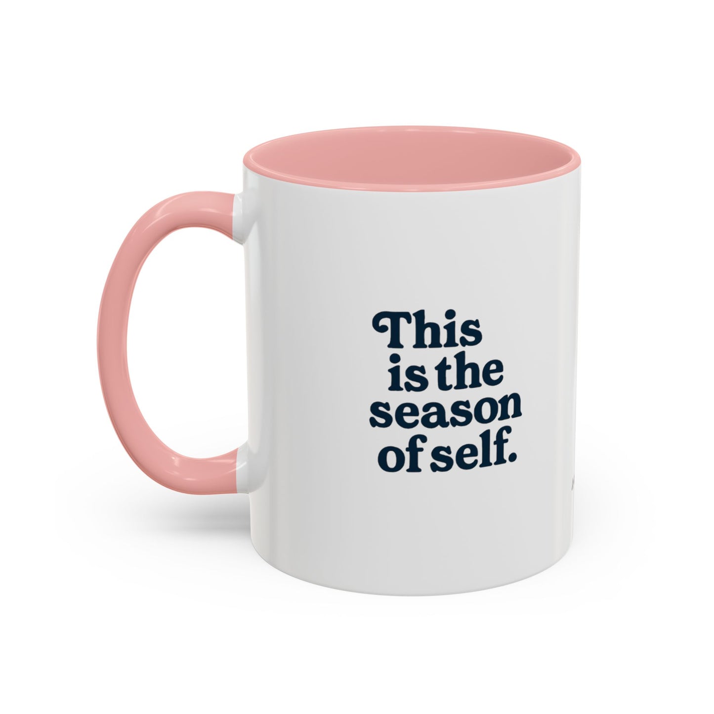 Motivational Accent Mug - Season of Self, Gift for Coaches and Coffee Lovers, 11oz or 15oz