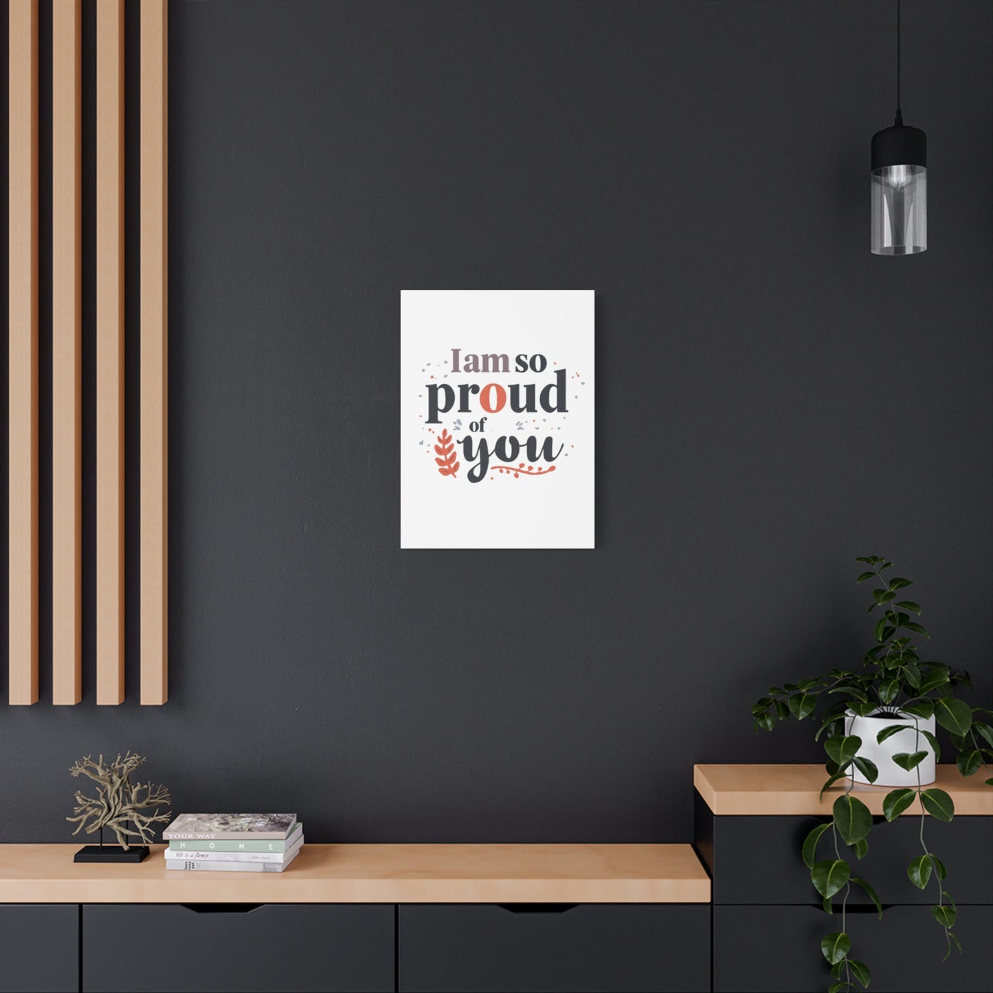 I am so proud of you Canvas