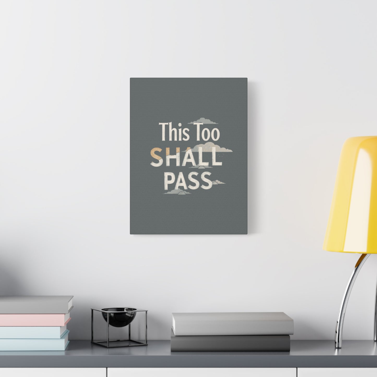 This Too Shall Pass Matte Canvas Print, Stretched Wall Art | Calming Hand-Lettered Typography