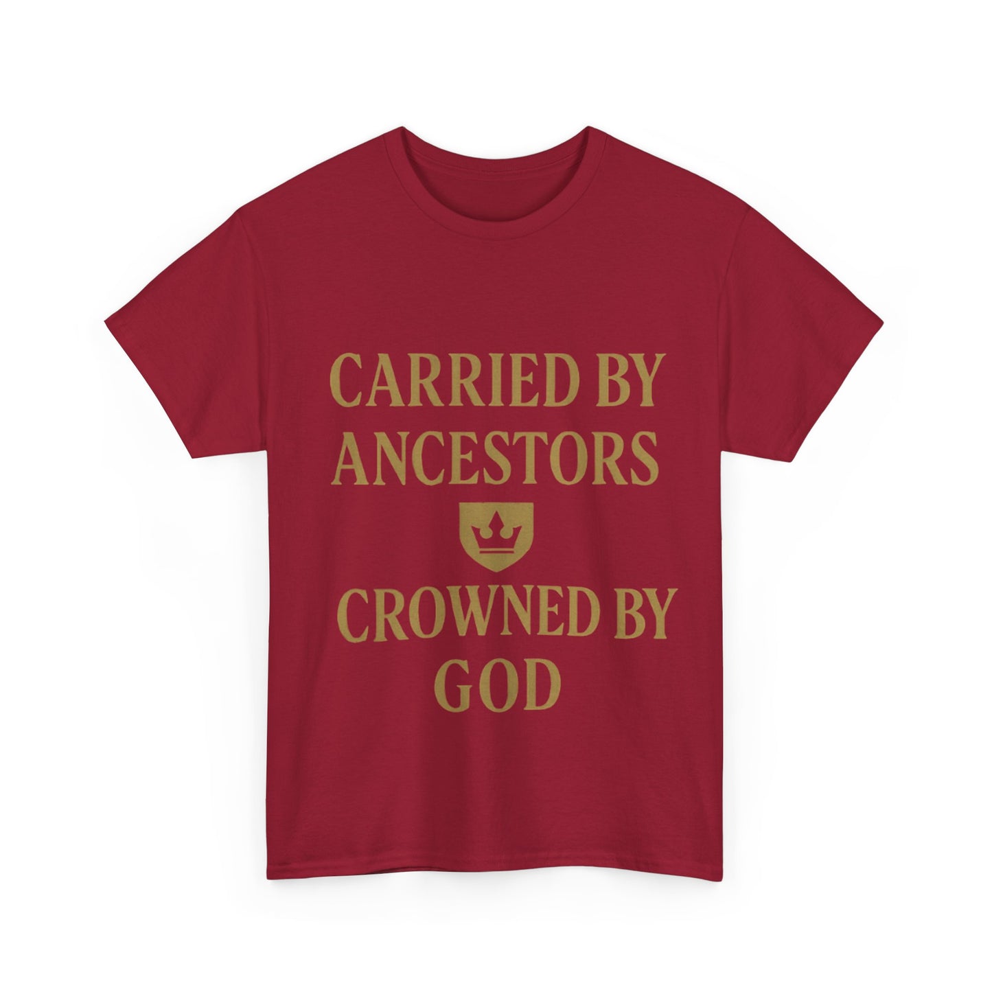 Carried by Ancestors Crowned by God Unisex Heavy Cotton Tee, Inspirational T-Shirt, Gift for Faith, Empowerment Apparel, Unique [...]