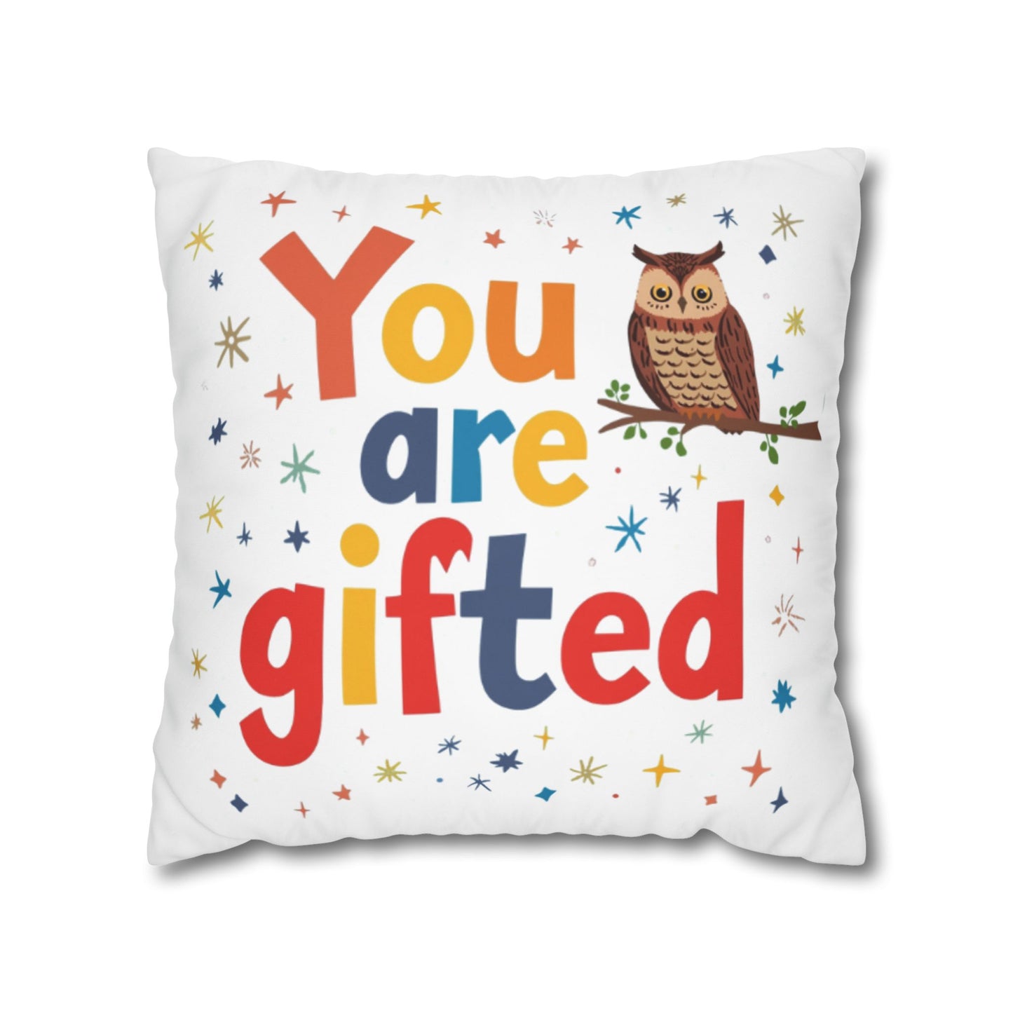 You Are Gifted Pillowcase | Owl Typography Square Pillow Cover