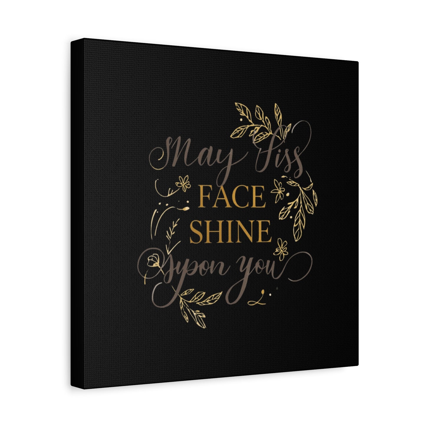 May His Face Shine Upon You Matte Canvas | Stretched Wall Art, Black Gold Botanical