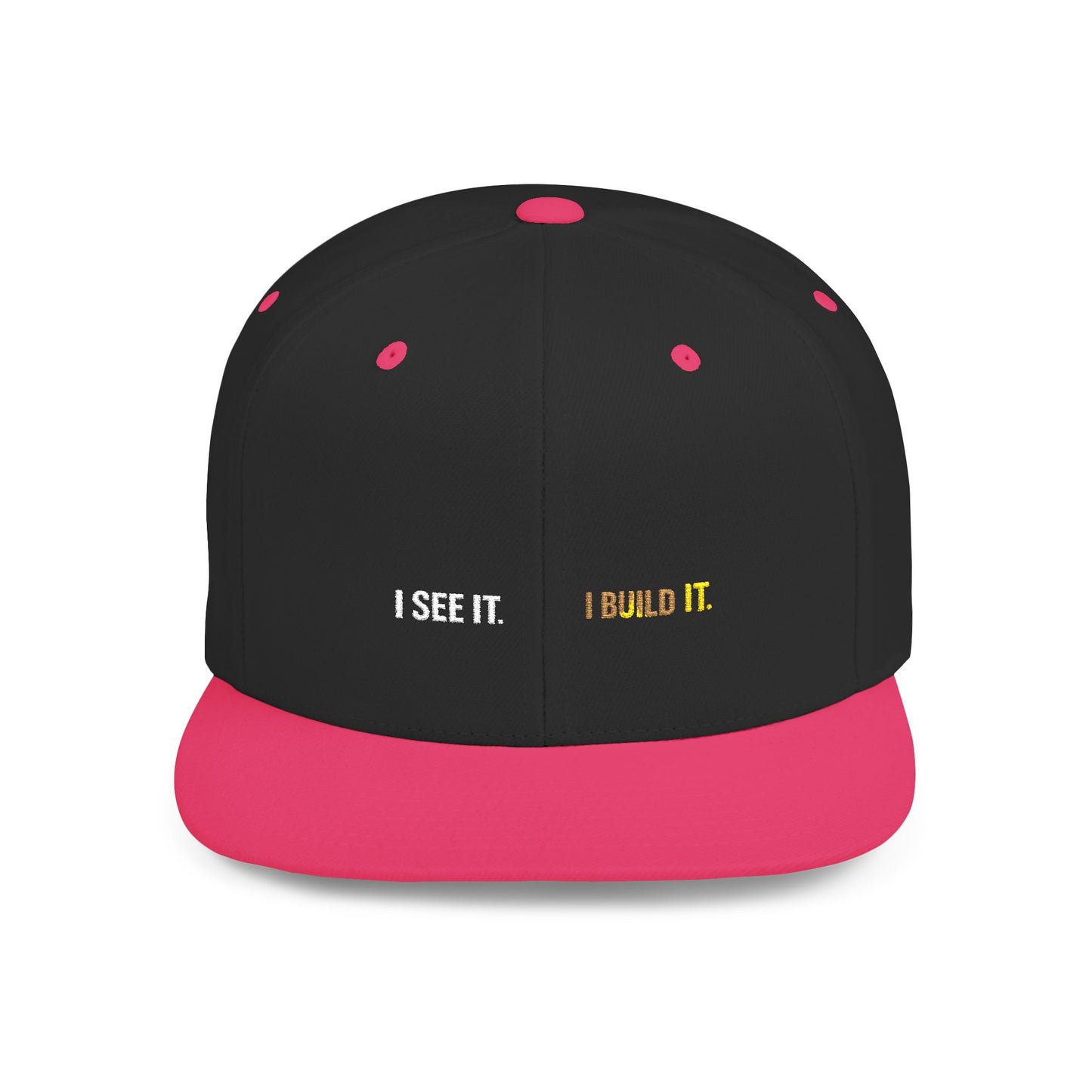 Snapback Hat Minimal 'I see It. I Build It' Embroidered Flat Bill Cap