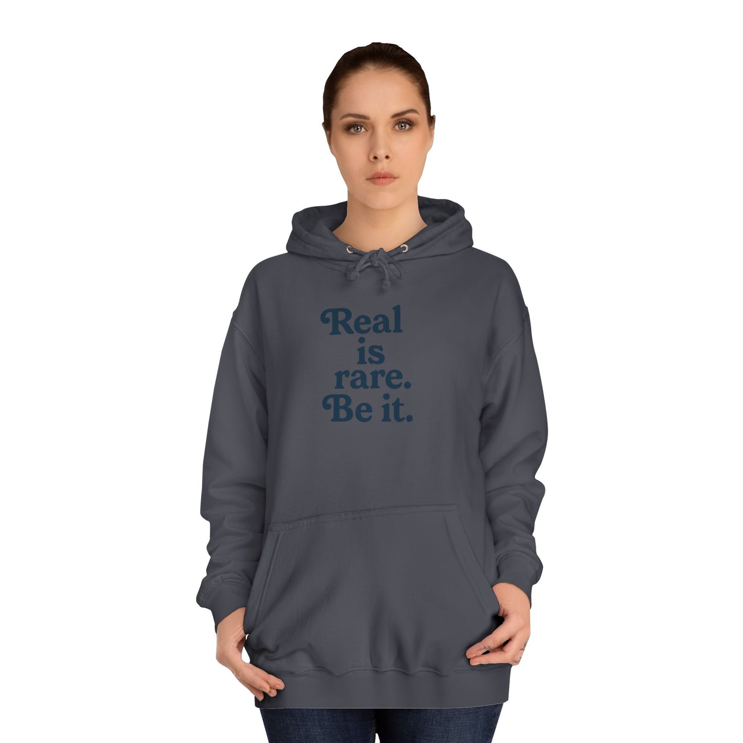 Real is Rare Unisex College Hoodie | Motivational Casual Wear, Gift for Students, Trendy Comfort