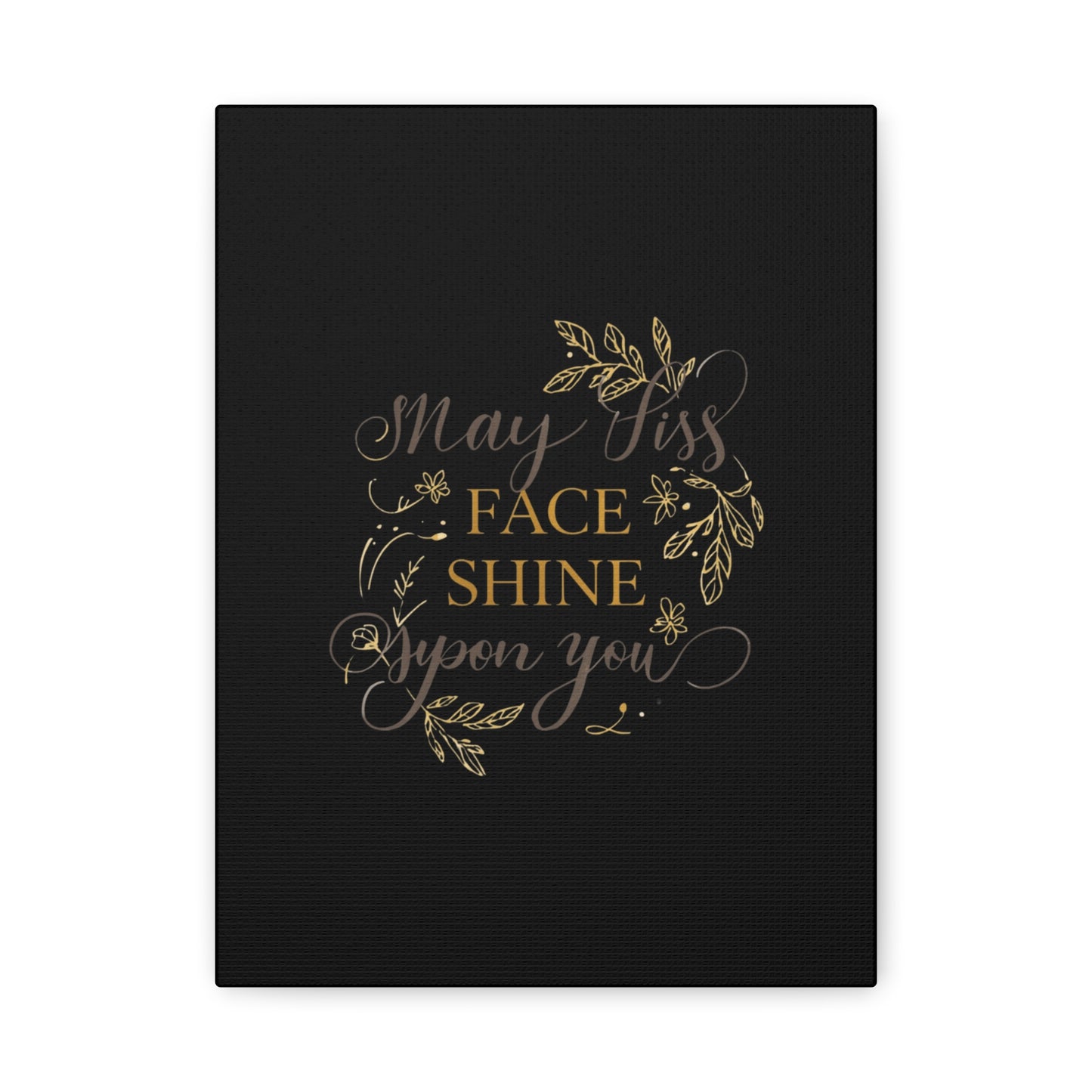May His Face Shine Upon You Matte Canvas | Stretched Wall Art, Black Gold Botanical
