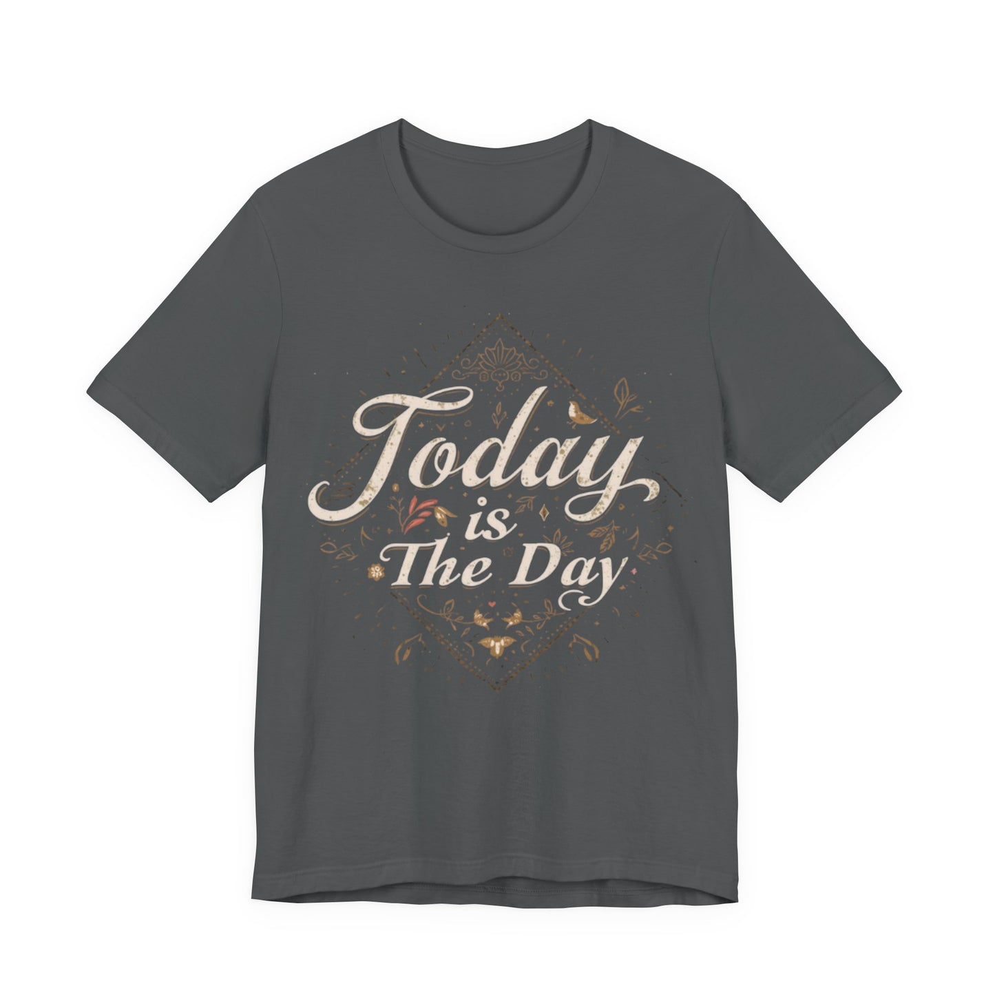 Today Is The Day Tee | Vintage Distressed Lettering, Motivational Shirt