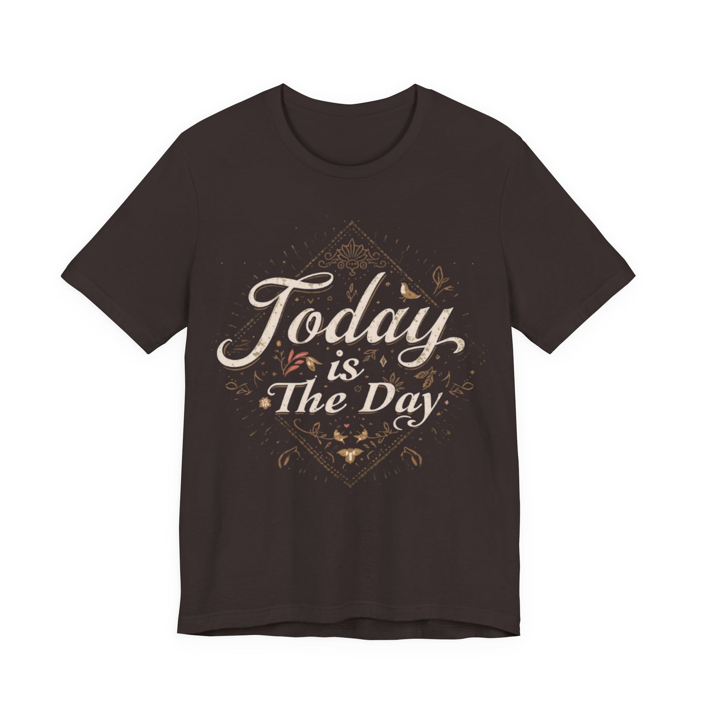 Today Is The Day Tee | Vintage Distressed Lettering, Motivational Shirt
