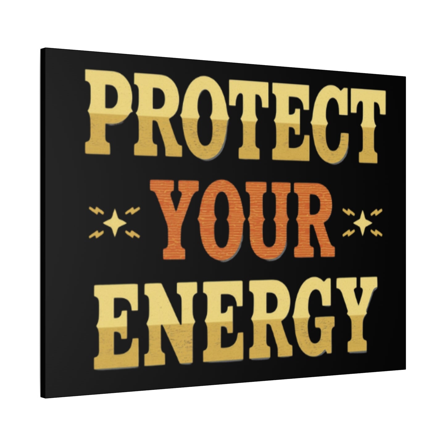 Protect Your Energy Canvas | Matte Stretched Wall Art