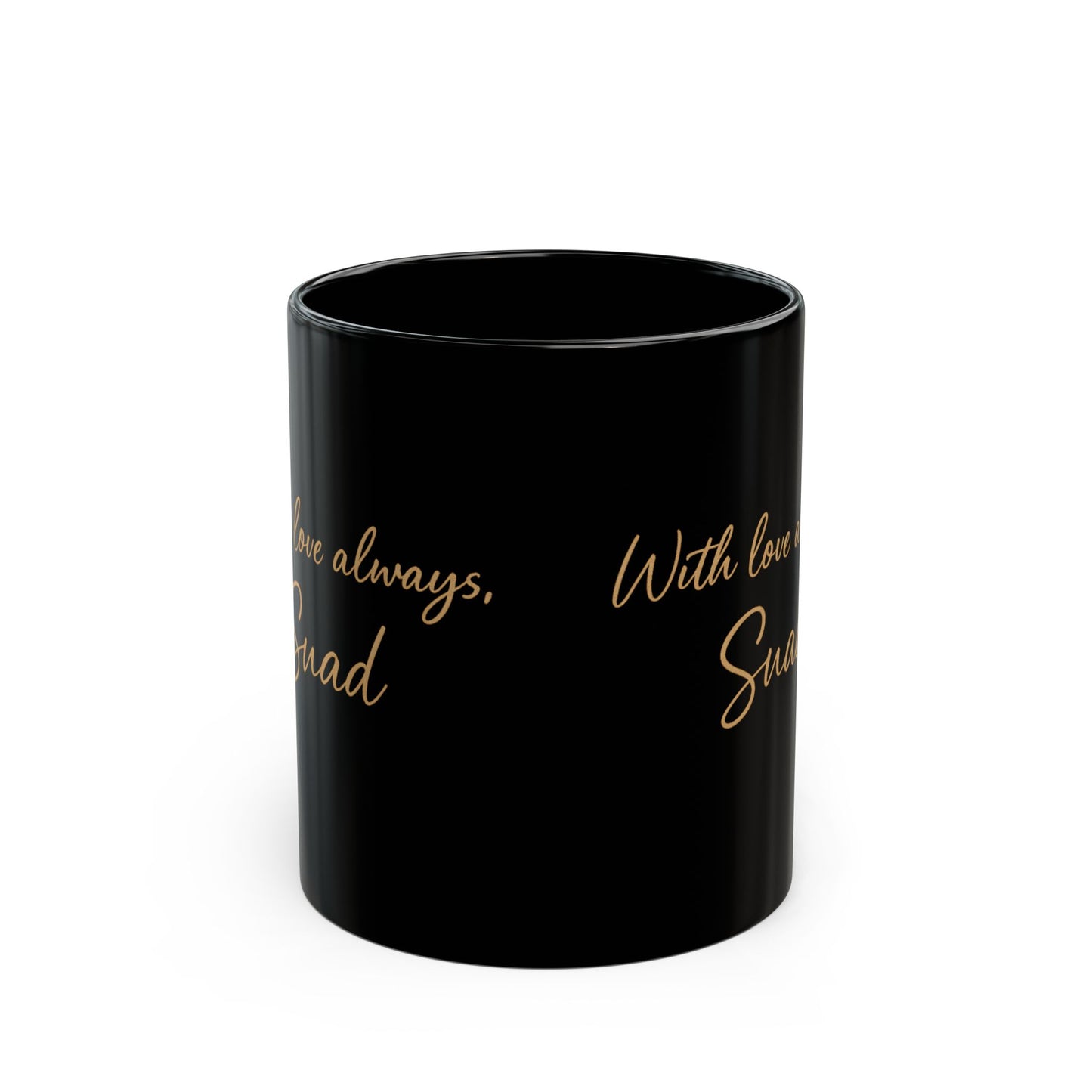 Gold Script Message Mug | Black Ceramic Coffee Cup, 11oz or 15oz