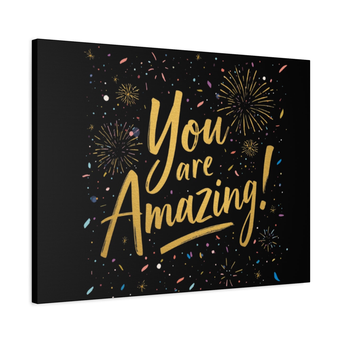 You Are Amazing! Canvas