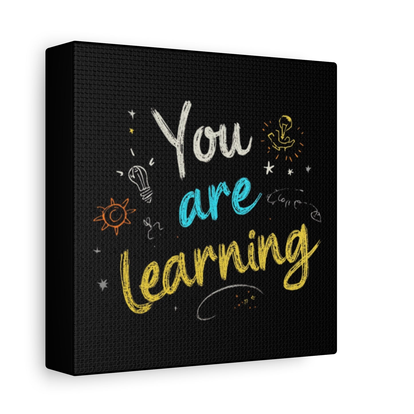You Are Learning Chalkboard Art Canvas