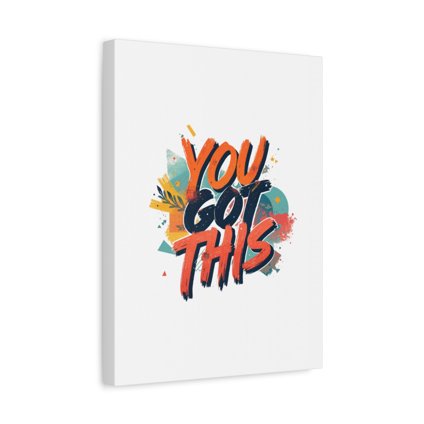 You Got This Typography Matte Canvas