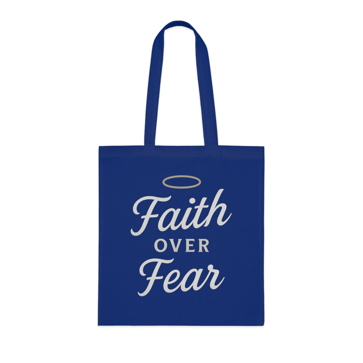 Faith Over Fear Cotton Tote Bag | Inspirational Eco-Friendly Carryall