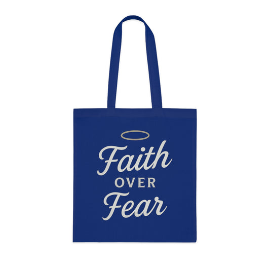 Faith Over Fear Cotton Tote Bag | Inspirational Eco-Friendly Carryall