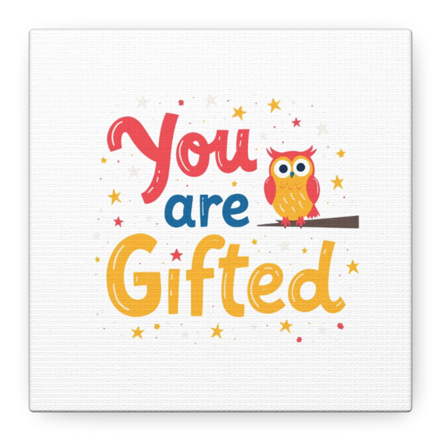 You Are Gifted Owl | Canvas
