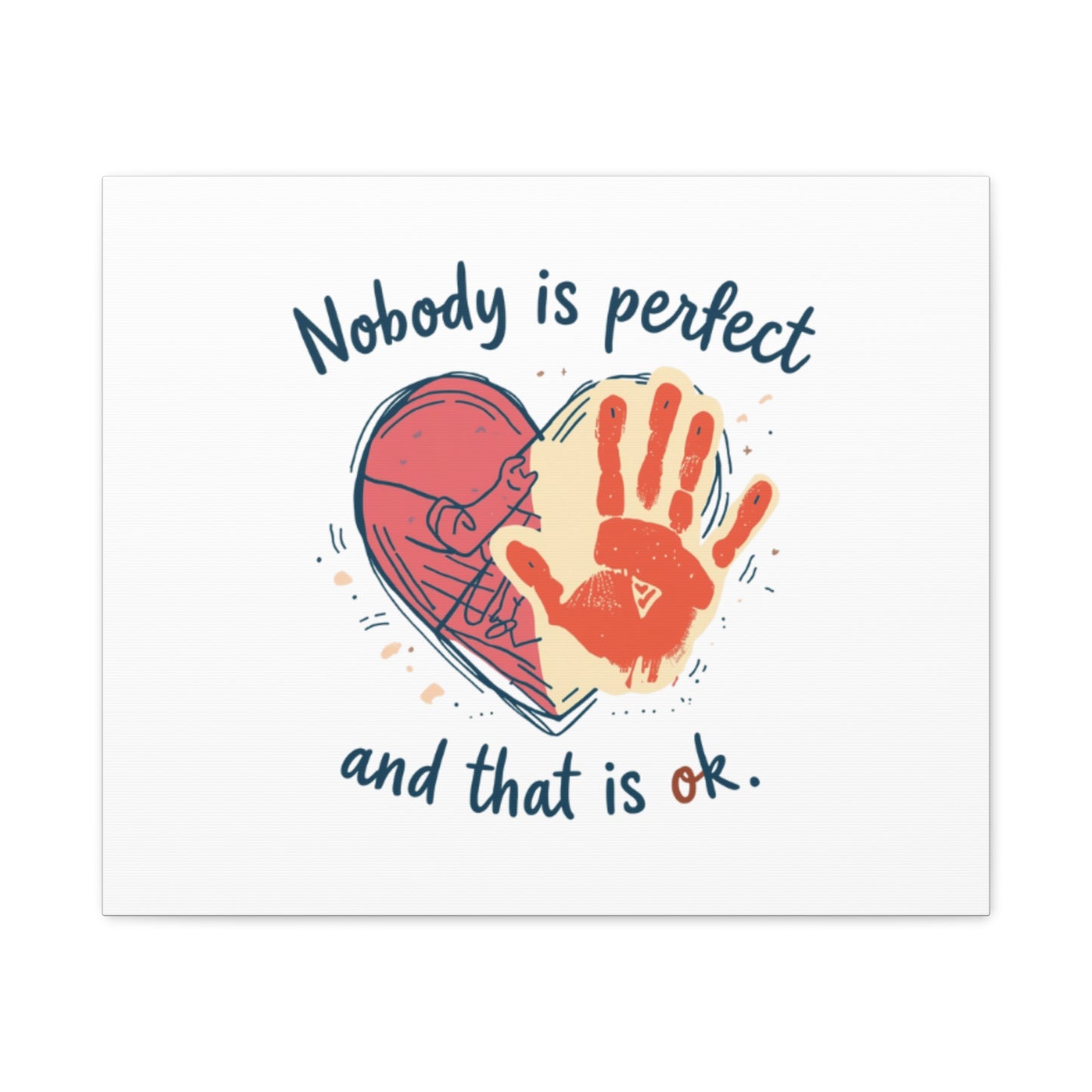 Nobody Is Perfect Heart with Handprint Canvas