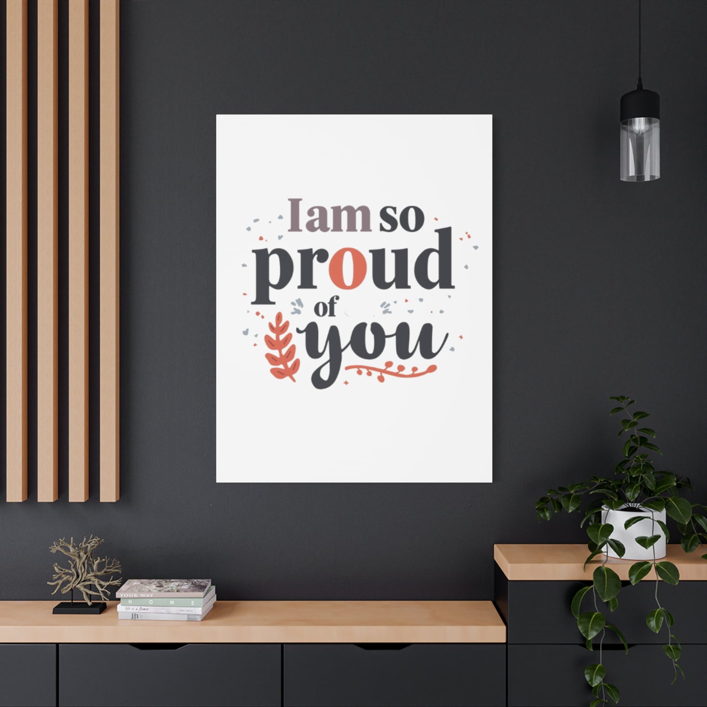 I am so proud of you Canvas