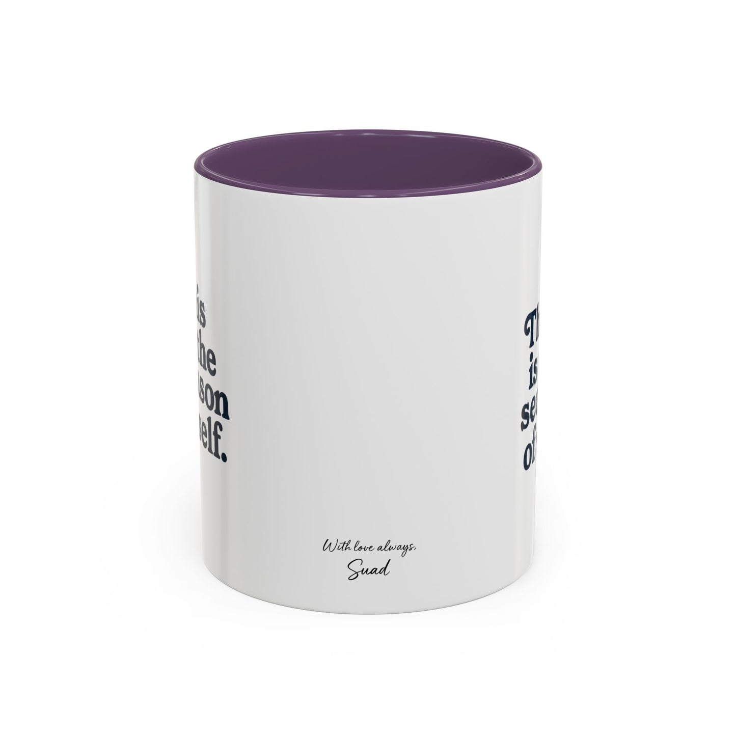 Motivational Accent Mug - Season of Self, Gift for Coaches and Coffee Lovers, 11oz or 15oz
