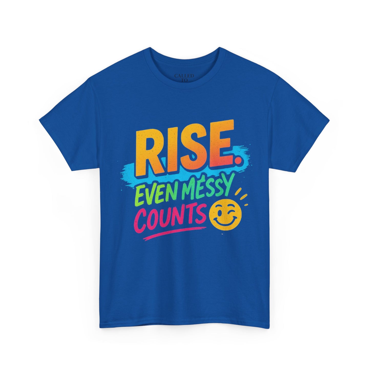 Rise Even Messy Counts Tee | Smiley Brushstroke Motivation