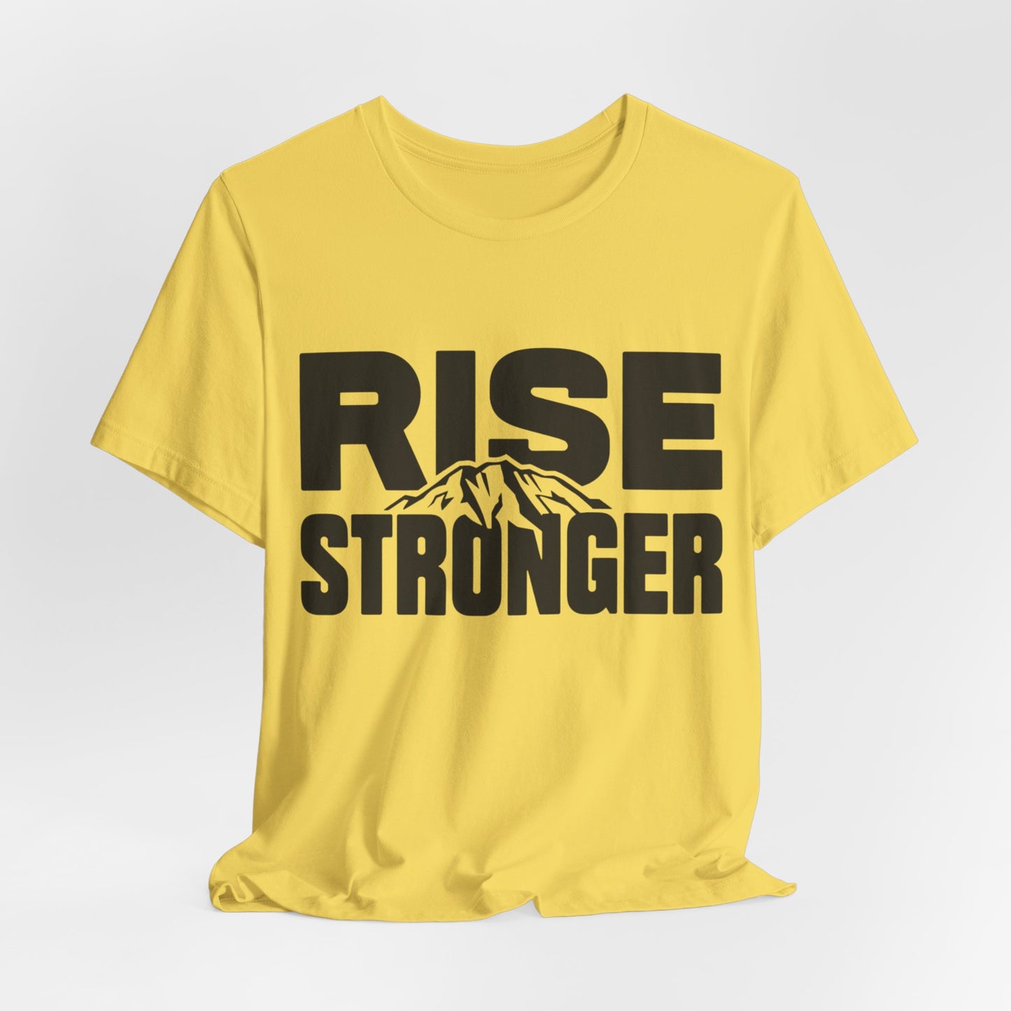 Rise Stronger Mountain Graphic Tee | Motivational Typography Shirt