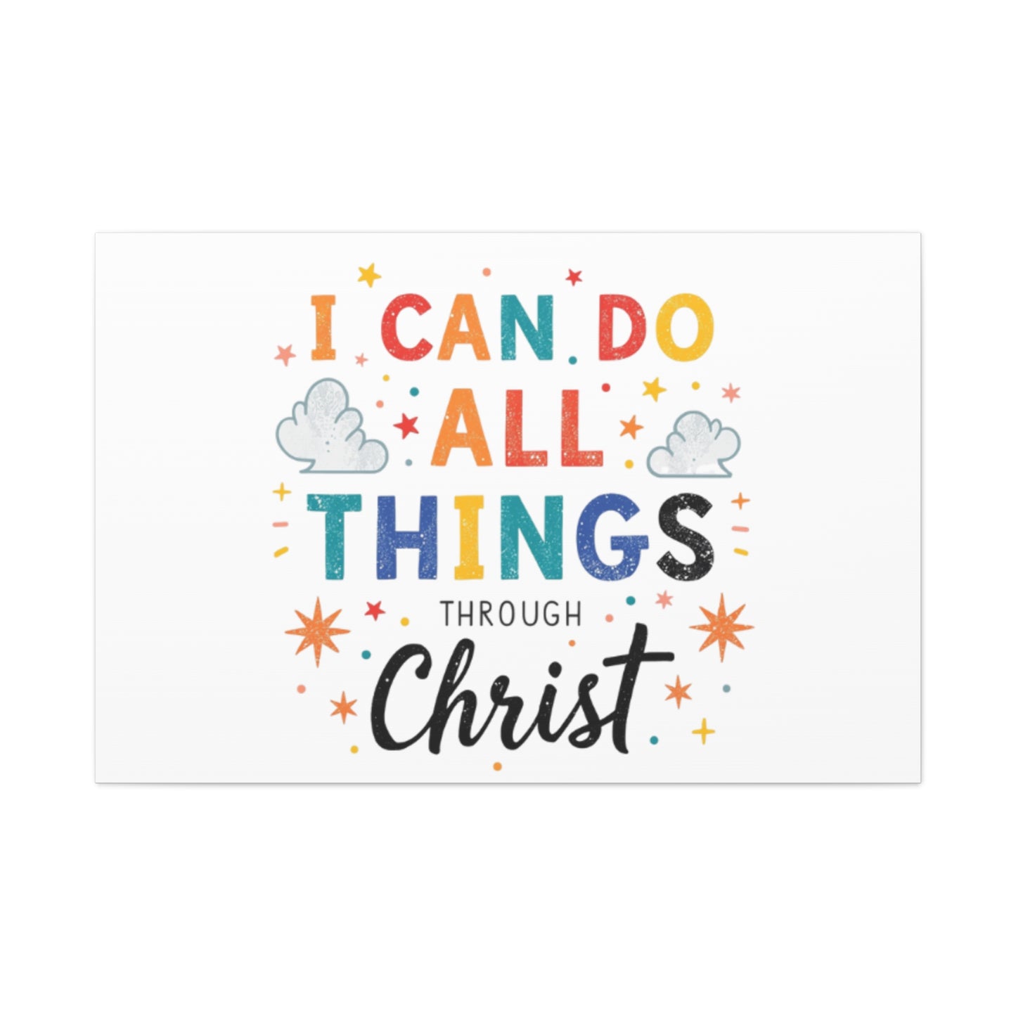 I Can Do All Things Through Christ Matte Canvas