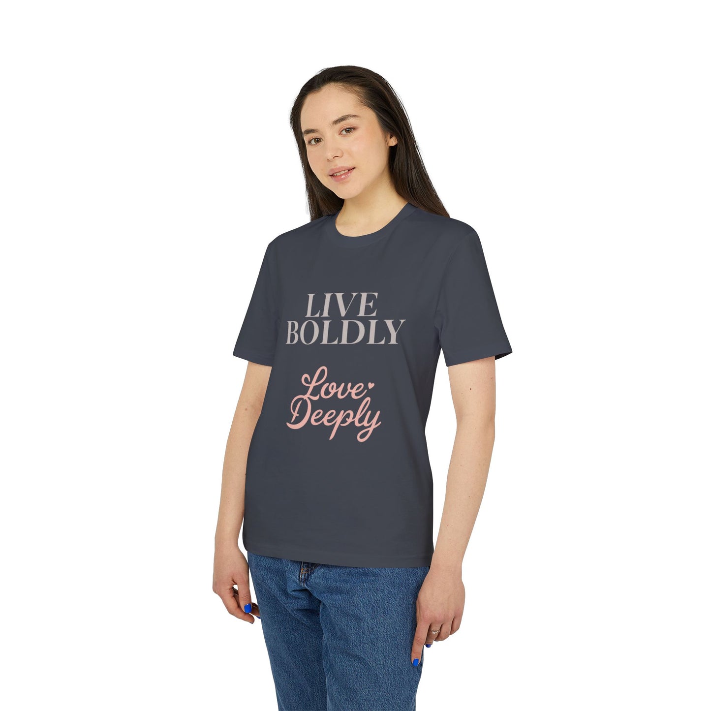 Live Boldly Love Deeply T-shirt | Inspirational Script Tee
