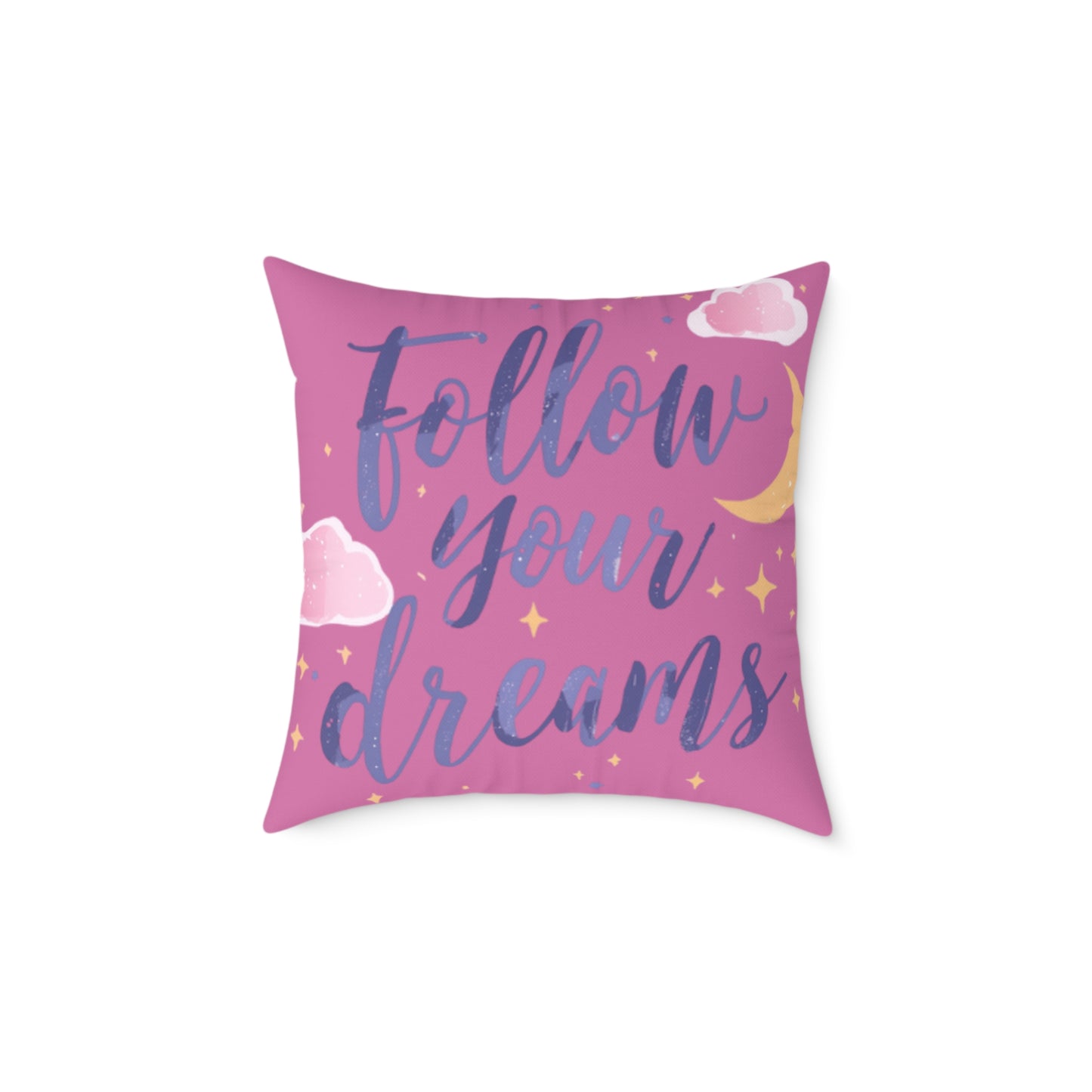 Follow Your Dreams script lettering Square Pillow | pink moon clouds stars
